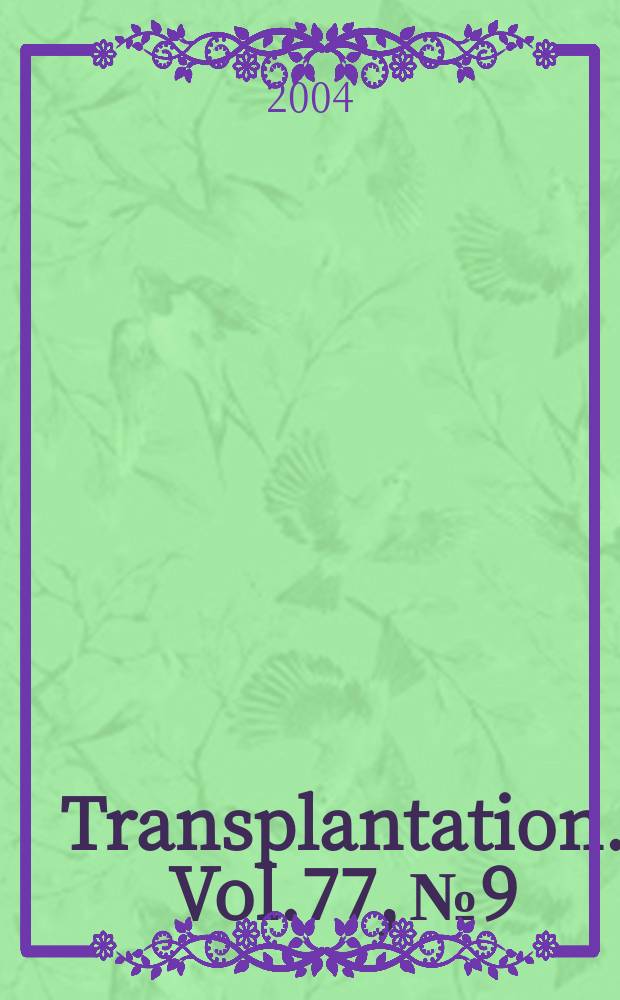 Transplantation. Vol.77, №9