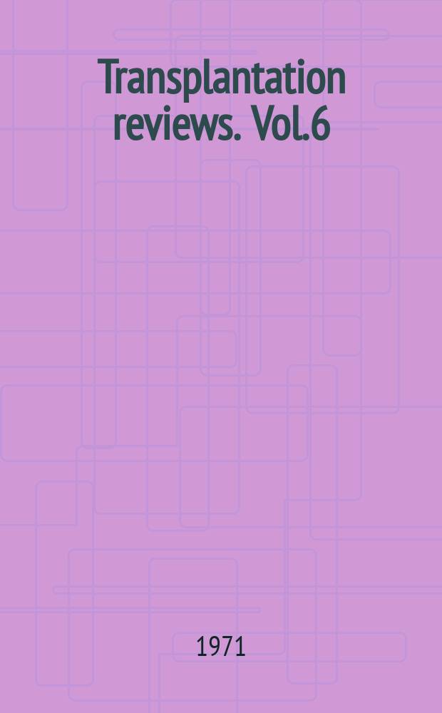 Transplantation reviews. Vol.6 : Surface antigens on nucleated cells