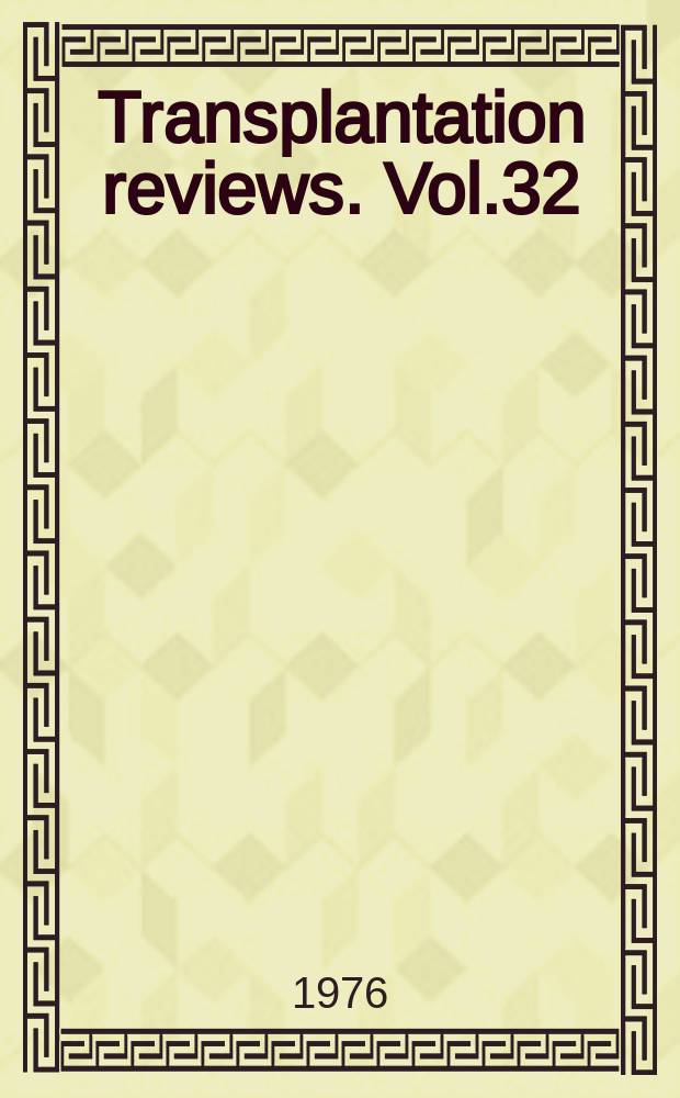 Transplantation reviews. Vol.32 : Biology of complement and complement receptors