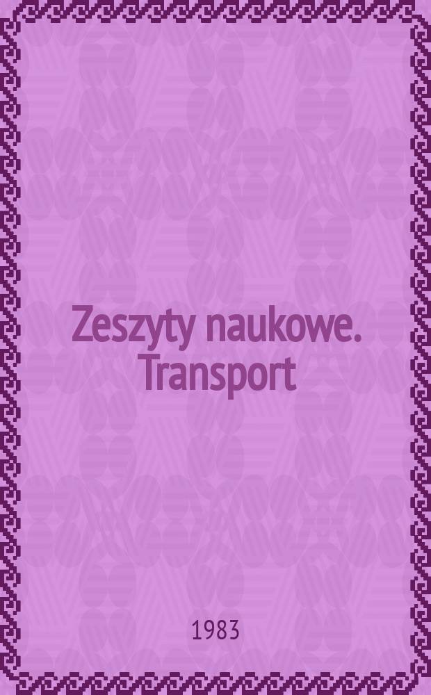 Zeszyty naukowe. Transport