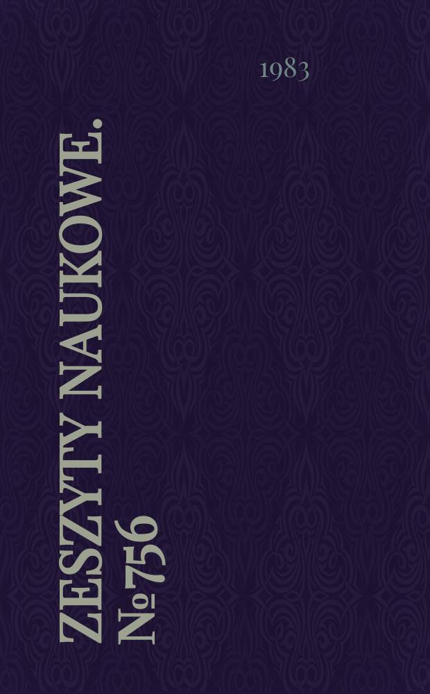 Zeszyty naukowe. № 756