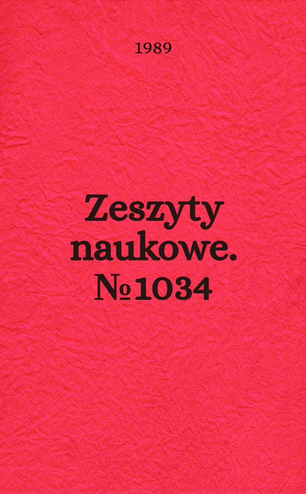 Zeszyty naukowe. № 1034