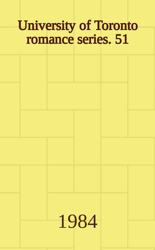 University of Toronto romance series. 51 : Correspondance g&eacute;n&eacute;rale...