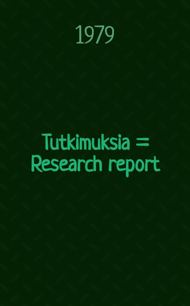Tutkimuksia = Research report