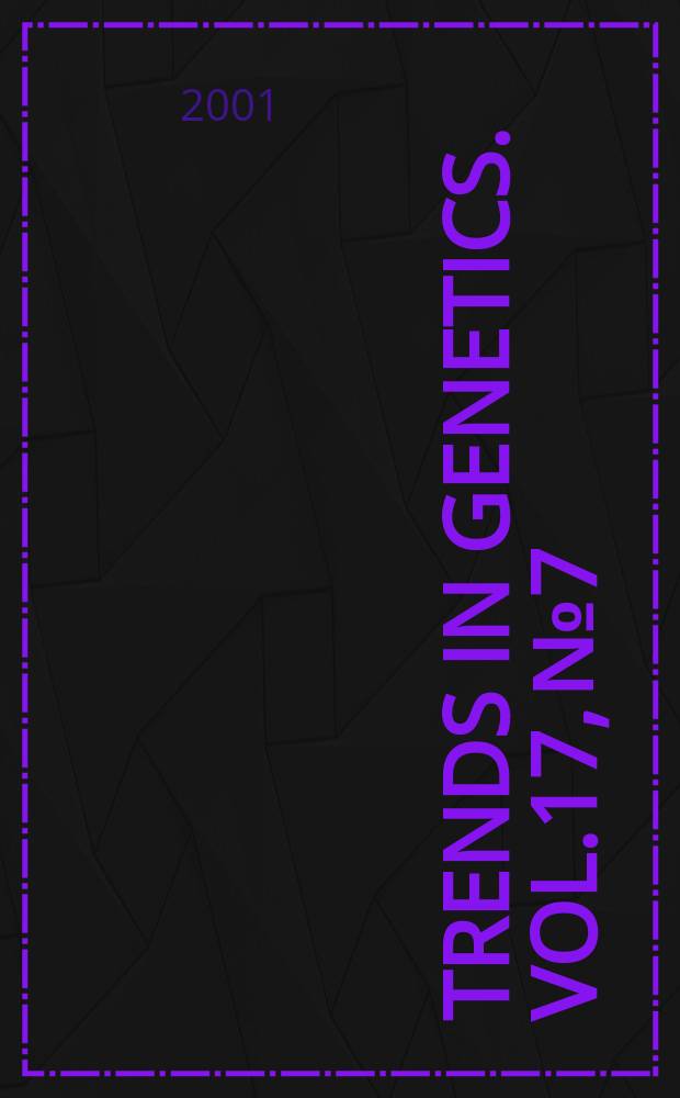 Trends in genetics. Vol.17, №7