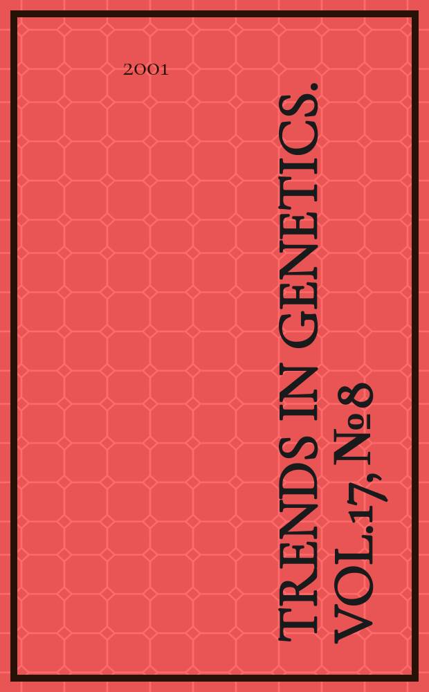 Trends in genetics. Vol.17, №8