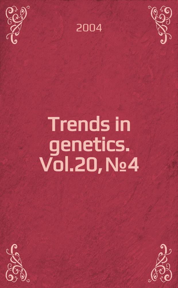 Trends in genetics. Vol.20, №4