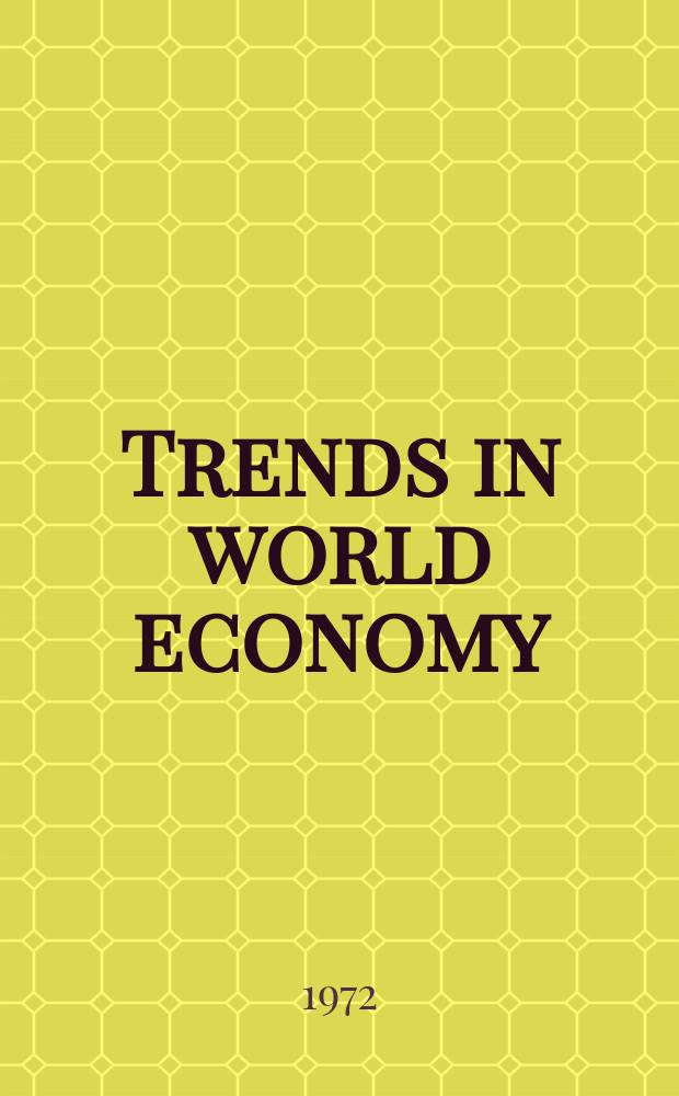Trends in world economy : Publ. by Hungarian sci. council for world economy