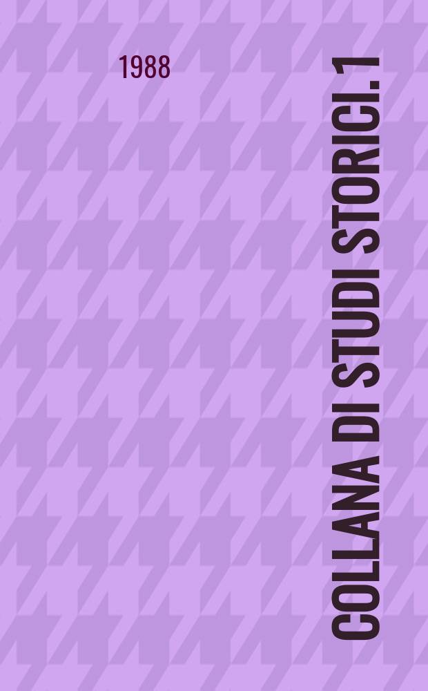 Collana di studi storici. 1 : L'Italia e l'adesione della Germania ...