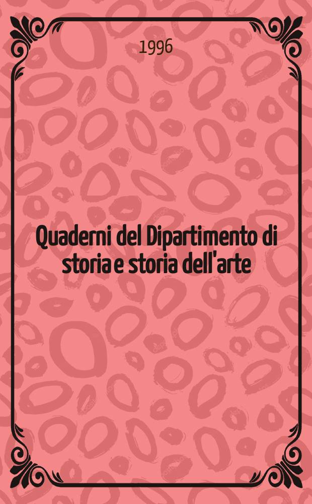 Quaderni del Dipartimento di storia e storia dell'arte
