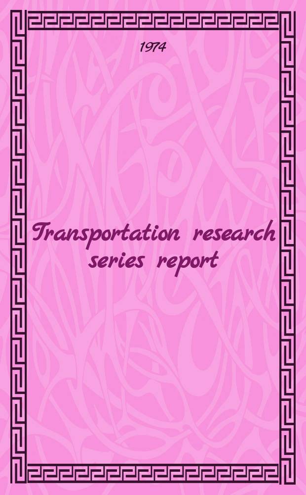 Transportation research series report
