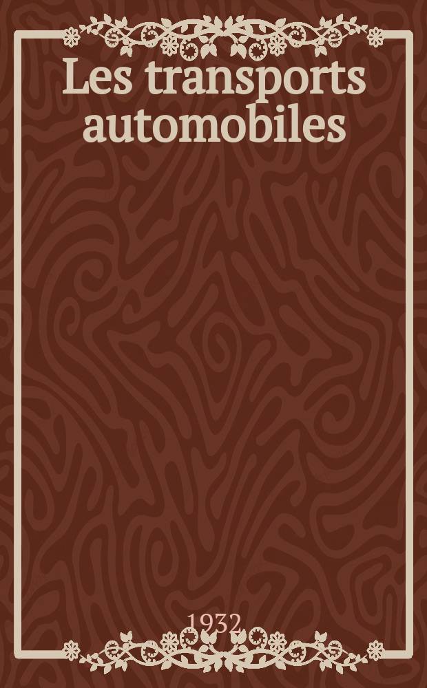 Les transports automobiles : Fondée en 1932