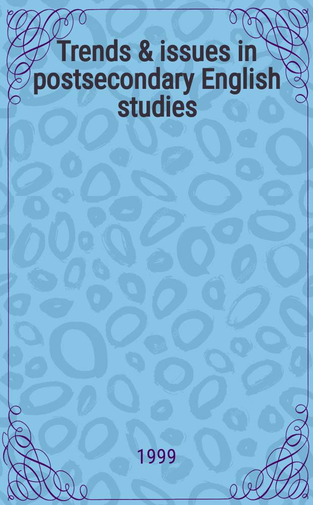 Trends & issues in postsecondary English studies