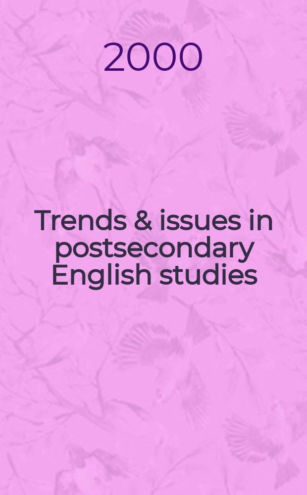 Trends & issues in postsecondary English studies