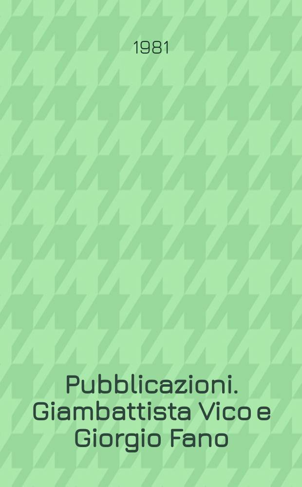 [Pubblicazioni]. Giambattista Vico e Giorgio Fano