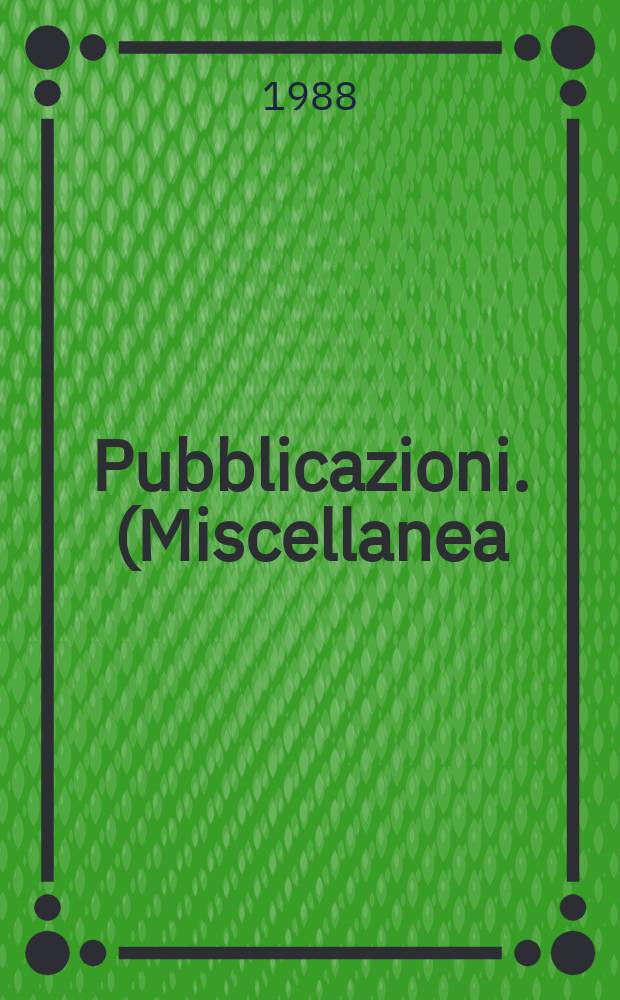 [Pubblicazioni]. (Miscellanea