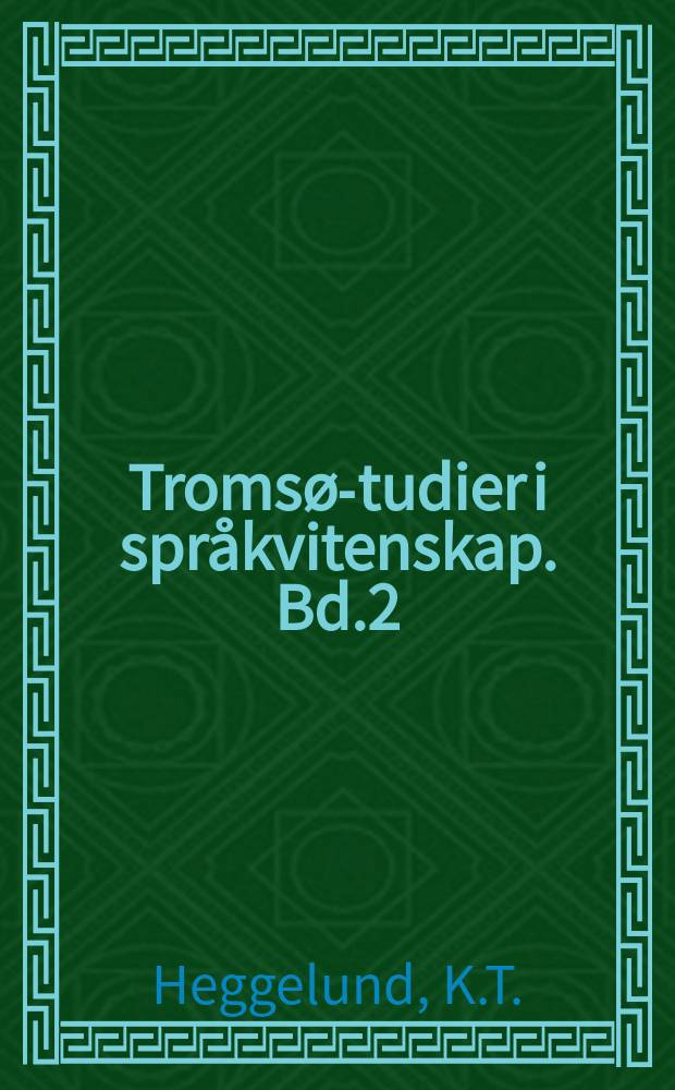 Tromsø -studier i språkvitenskap. Bd.2 : Setningsadverbial i norsk