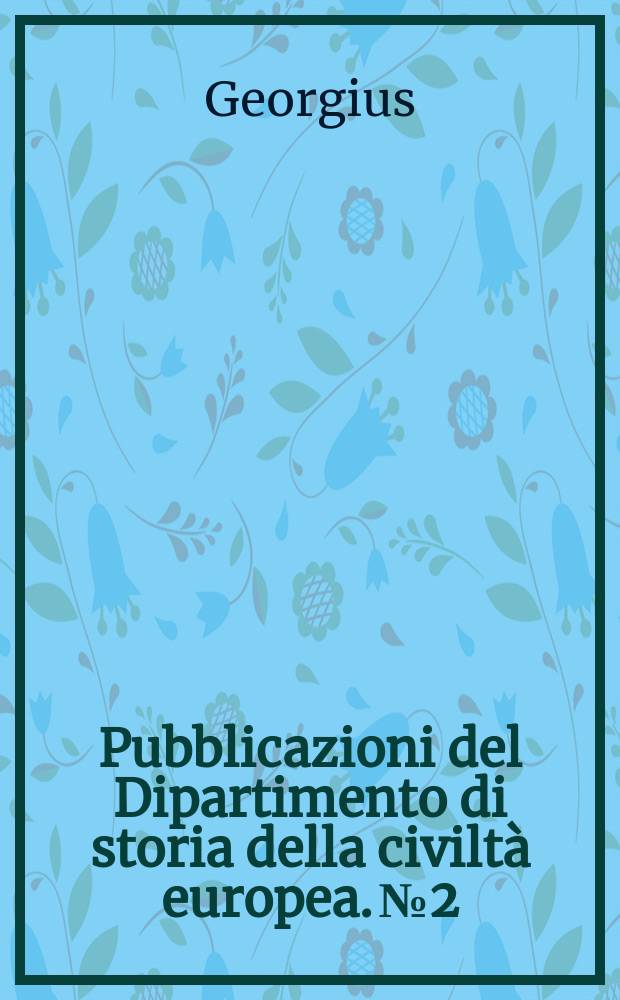 Pubblicazioni del Dipartimento di storia della civiltà europea. №2 : Opúsculo de historia greca