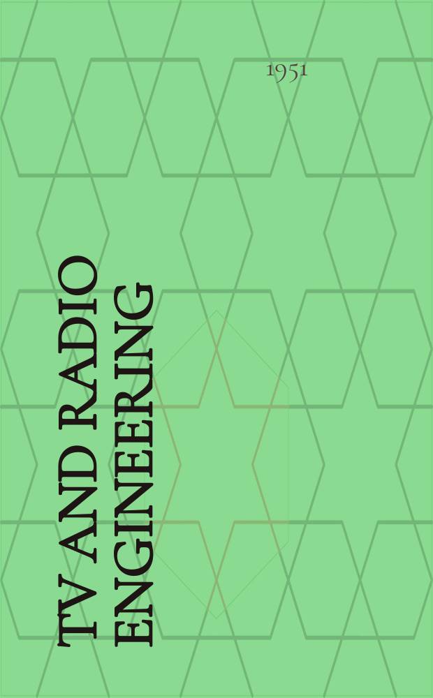 TV and Radio engineering : Establ. as Radio engineering 1921 [by Milton B. Sleeper]. Vol.2, №3