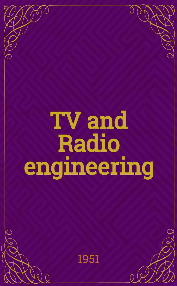 TV and Radio engineering : Establ. as Radio engineering 1921 [by Milton B. Sleeper]. Vol.2, №10