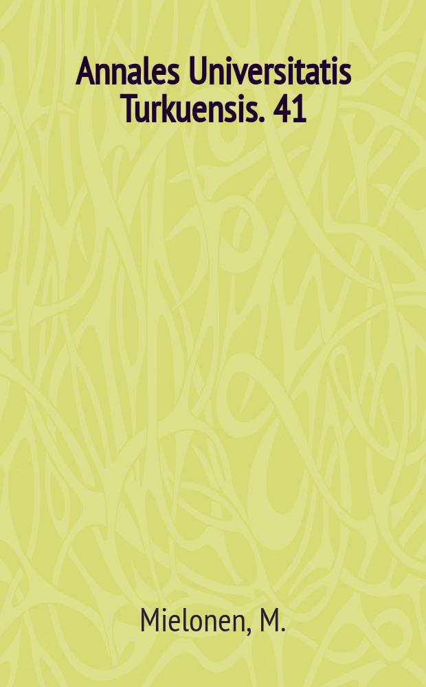 Annales Universitatis Turkuensis. 41 : Geography of internal politics in Finland