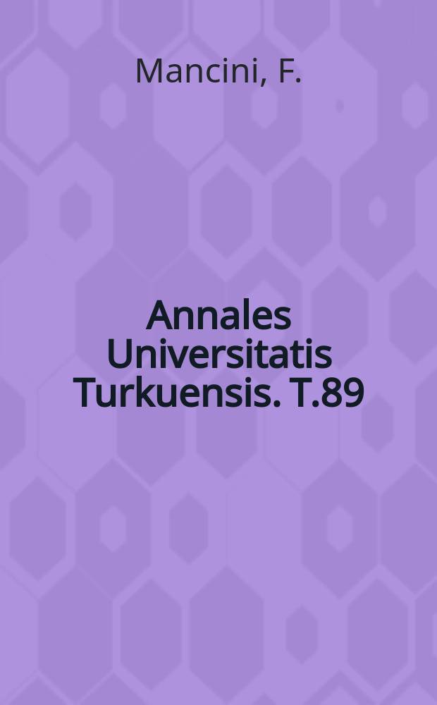 Annales Universitatis Turkuensis. T.89 : A petrographic, mineralogical and geochemical ...