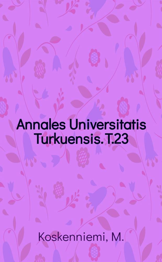 Annales Universitatis Turkuensis. T.23 : Rangordnungen und Dimension der Distanz des sozialen Lebens in den fünf ersten Schuljahren