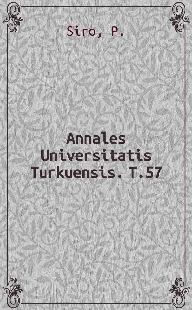 Annales Universitatis Turkuensis. T.57 : Die finnischen Lokalkasus als Bestimmungen des Verbums. Untersuchungen zur finnischen Syntax