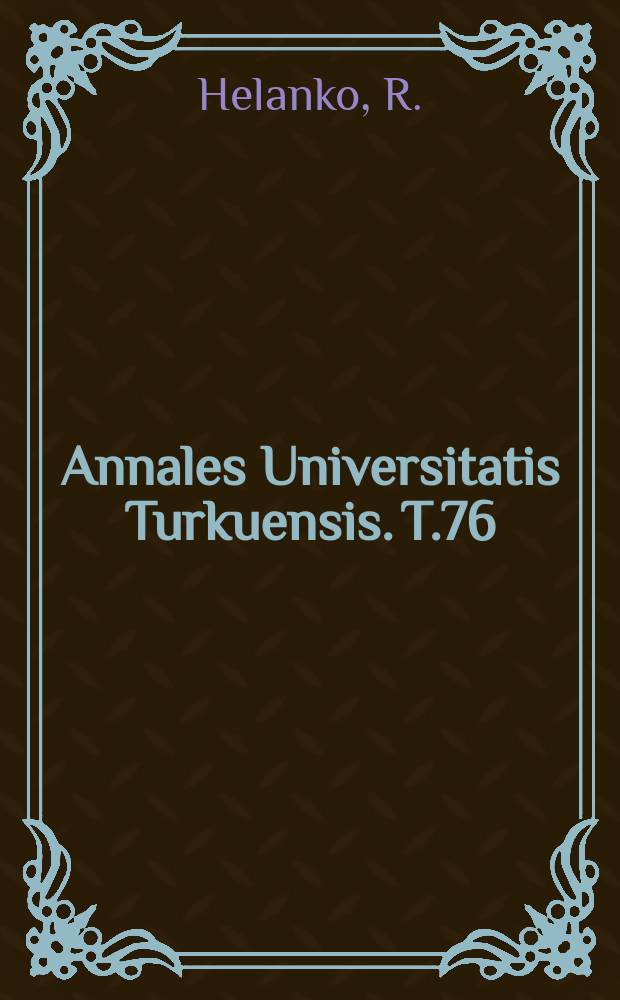 Annales Universitatis Turkuensis. T.76 : On the small groups of school - age girls in Turku