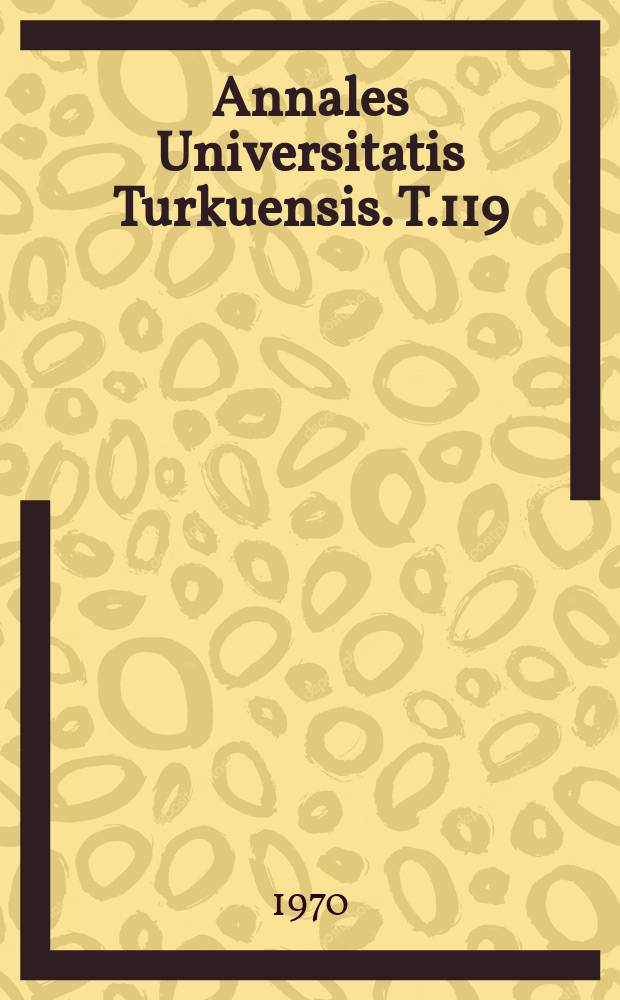 Annales Universitatis Turkuensis. T.119 : Studies on apparent properties of inspection objects as determiners of figural after - effects