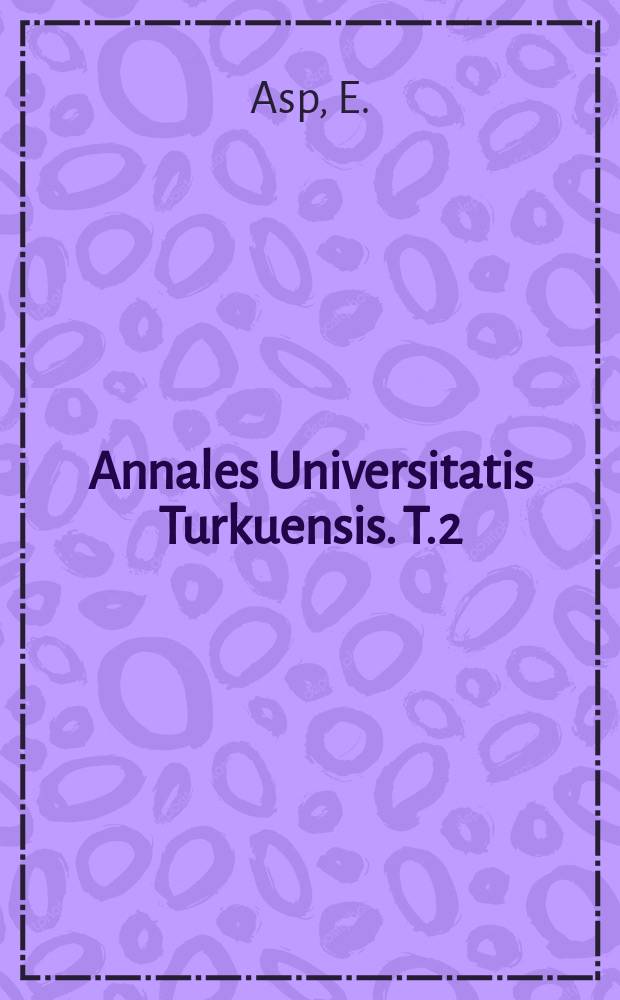 Annales Universitatis Turkuensis. T.2 : Lappalaiset ja lappalaisuus