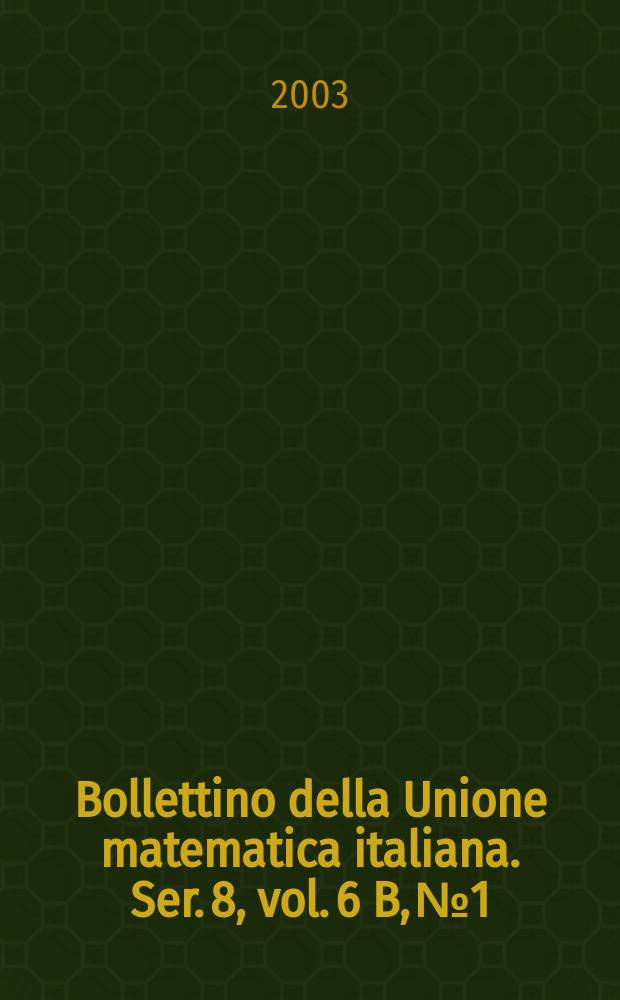 Bollettino della Unione matematica italiana. Ser. 8, vol. 6 B, № 1