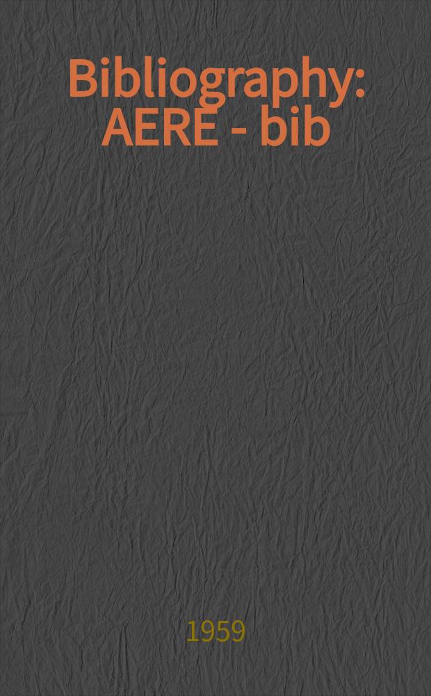 Bibliography : AERE - bib : Oscillating electromagnetic field interaction with and containment of plasmas