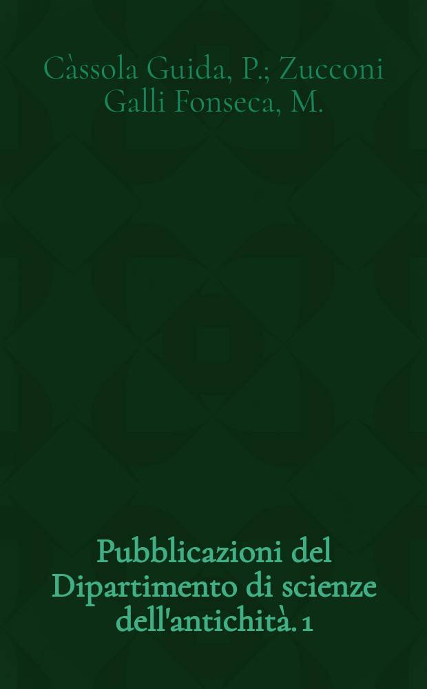 Pubblicazioni del Dipartimento di scienze dell'antichit&agrave;. 1 : Nuovi studi sulle...