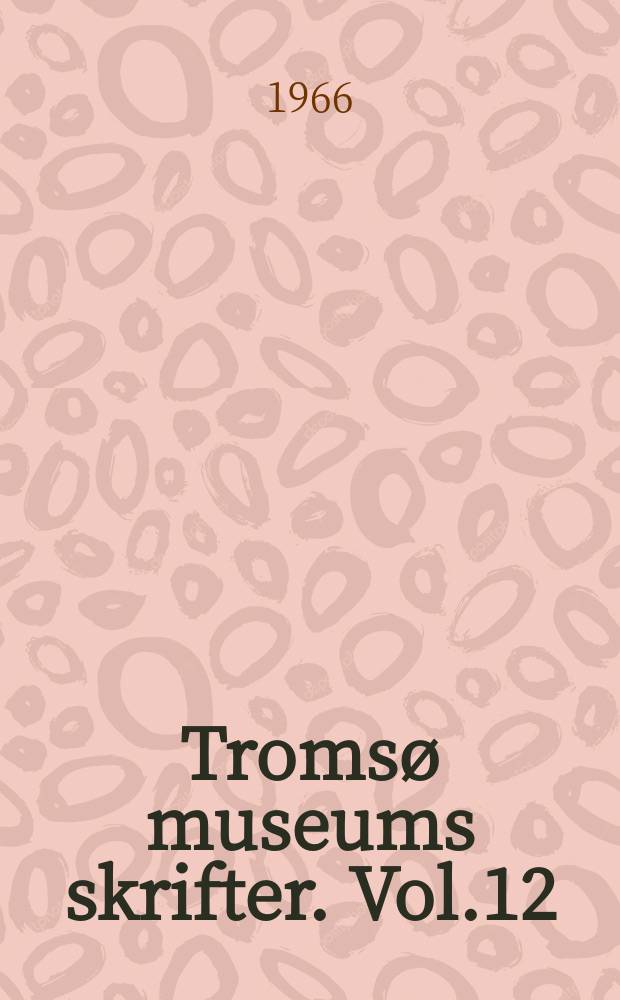 Troms&oslash; museums skrifter. Vol.12 : Komsakulturen i Nesseby og S&oslash;r-Varanger