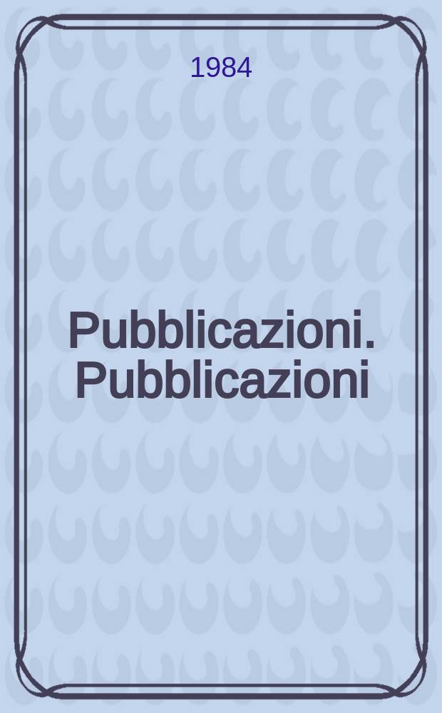 [Pubblicazioni]. [Pubblicazioni]