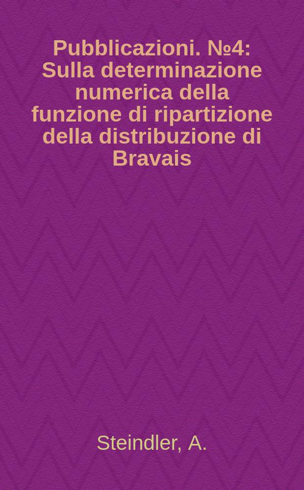[Pubblicazioni]. №4 : Sulla determinazione numerica della funzione di ripartizione della distribuzione di Bravais