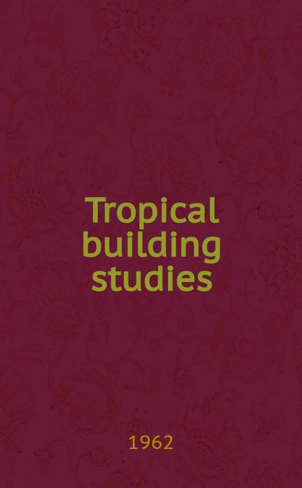 Tropical building studies
