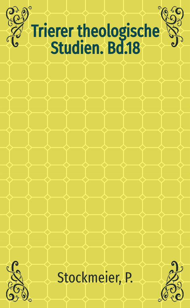 Trierer theologische Studien. Bd.18 : Theologie und Kult des Kreuzes ...