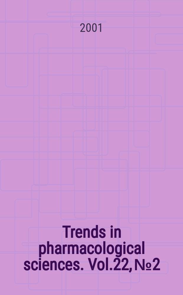 Trends in pharmacological sciences. Vol.22, №2
