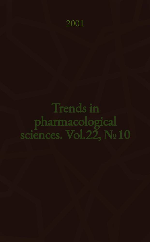 Trends in pharmacological sciences. Vol.22, №10