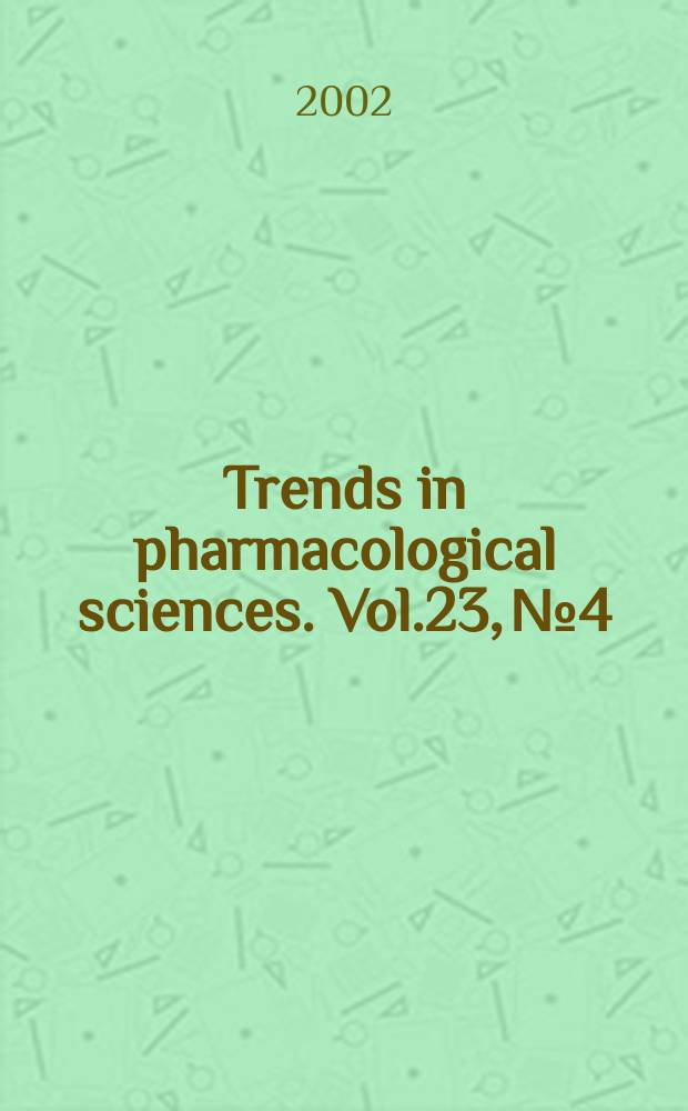 Trends in pharmacological sciences. Vol.23, №4