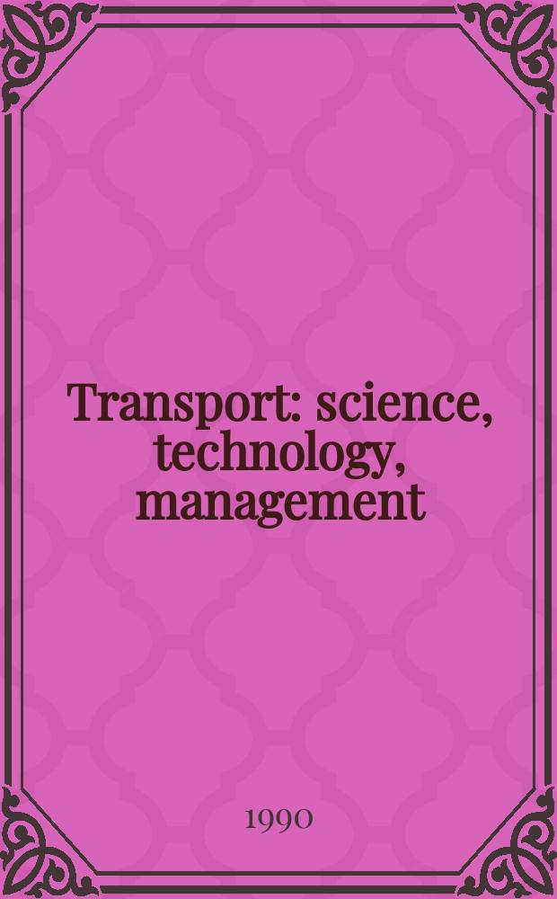 Transport : science, technology, management