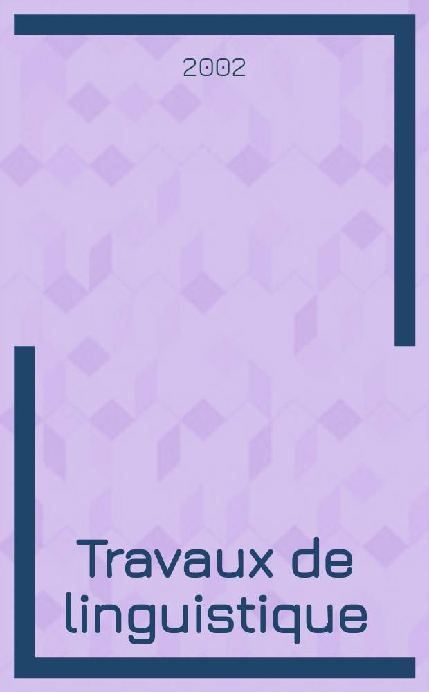 Travaux de linguistique : Publications du Service de linguistique française de l'Univ. de l'état a Gand. №44 : La Préposition Française dans tous ses états
