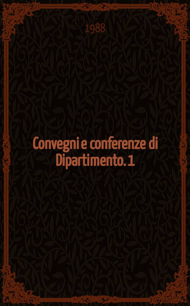 Convegni e conferenze di Dipartimento. 1 : Teorizzazione e territorio