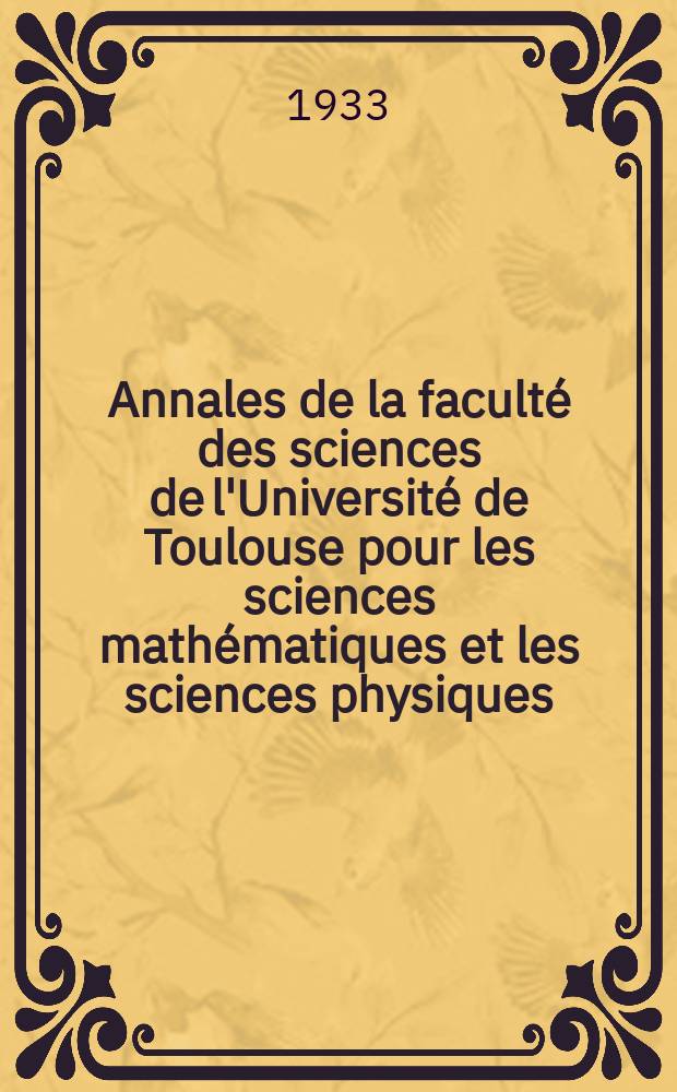 Annales de la faculté des sciences de l'Université de Toulouse pour les sciences mathématiques et les sciences physiques