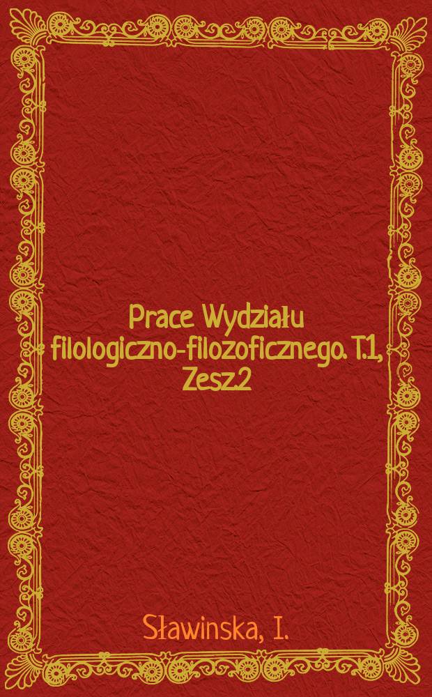 Prace Wydziału filologiczno-filozoficznego. T.1, Zesz.2 : Tragedia w epoce Młodej Polski