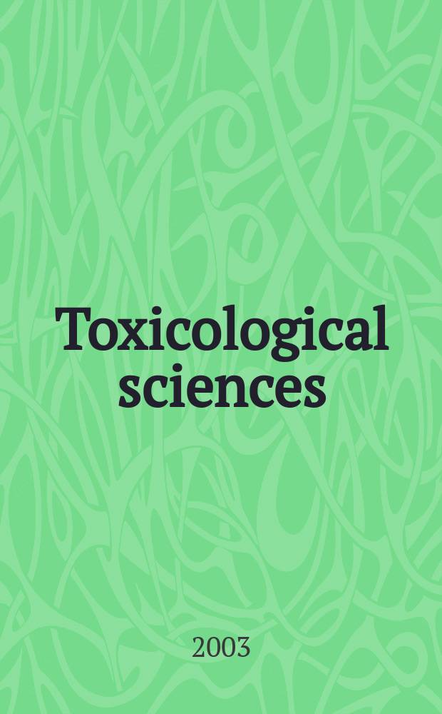 Toxicological sciences : An offic. j. of the Soc. of toxicology. Vol.75, №1