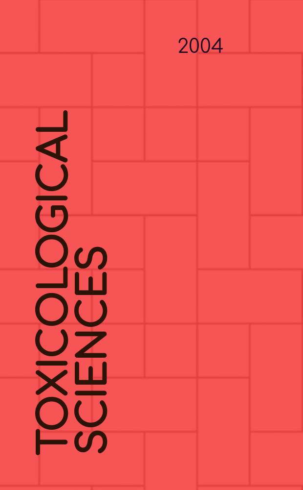 Toxicological sciences : An offic. j. of the Soc. of toxicology. Vol.81, №1