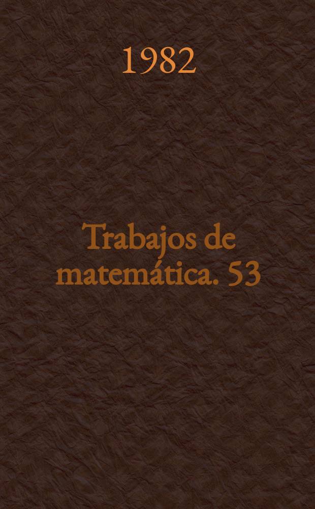 Trabajos de matemática. 53 : Encuentro de ecuaciones diferendales. Buenos Aires. 1982